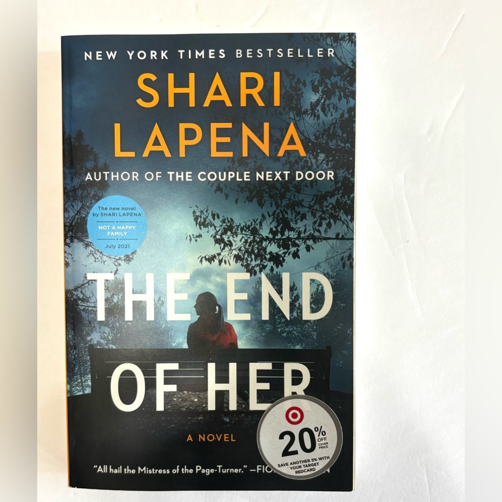 🍀 2 for $20 - NEW - The End of Her by Shari Lapena
